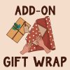 Illustration of hands wrapping a gift with polka-dotted paper, alongside a finished wrapped gift with a pine twig and tag, under the phrase "add-on gift wrap".
